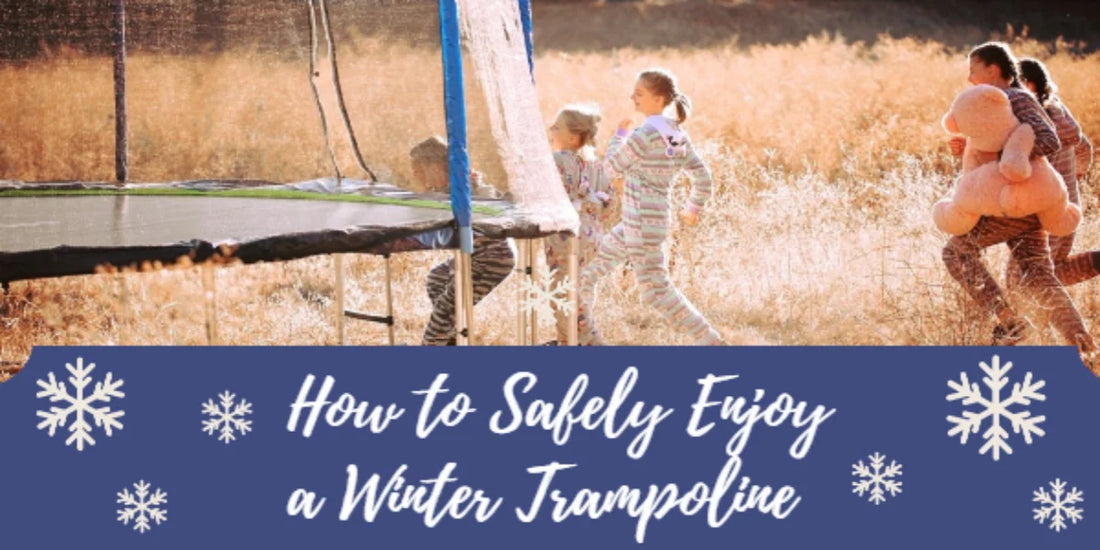 How to Safely Enjoy a Winter Trampoline