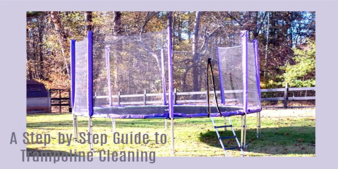 A StepbyStep Guide to Trampoline Cleaning Zupapa