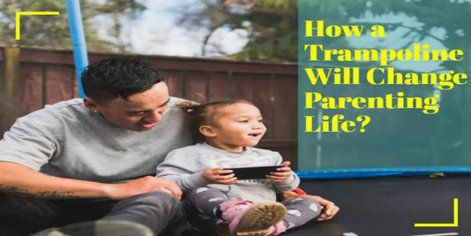 Trampoline Will Change Parenting Life