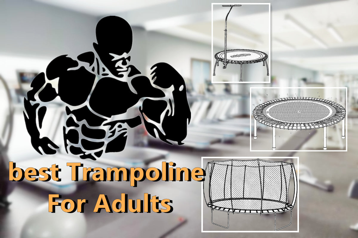 best trampoline for adults