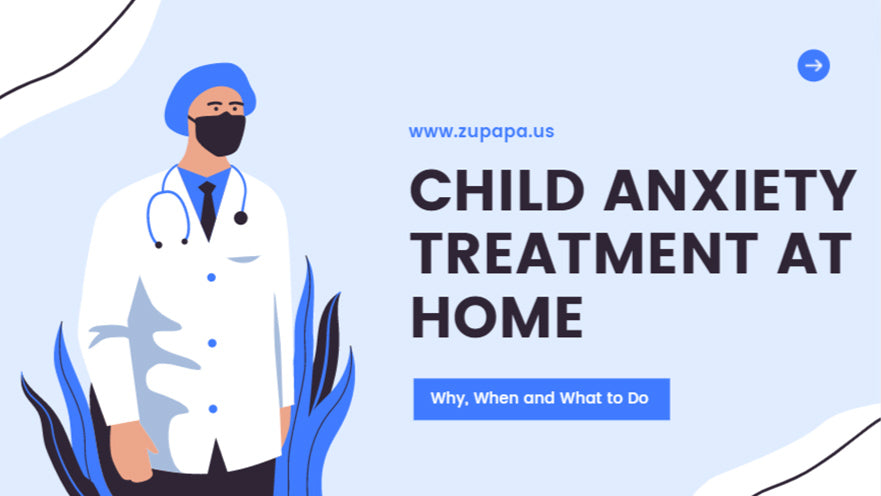 Child Anxiety Treatment at Home
