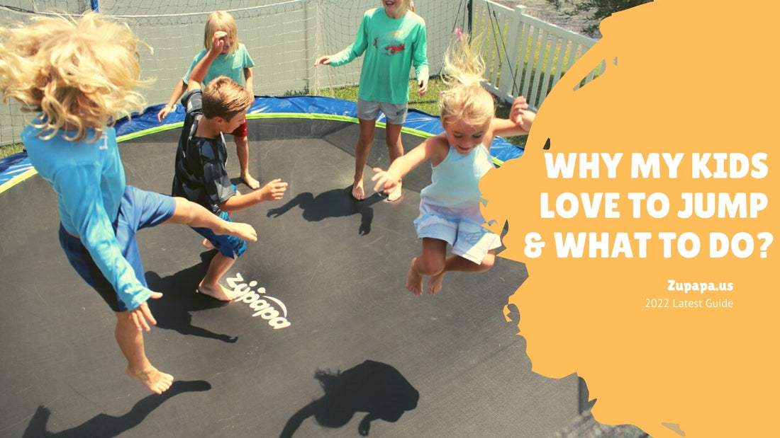 Why My Kids Love to Jump and What to Do?