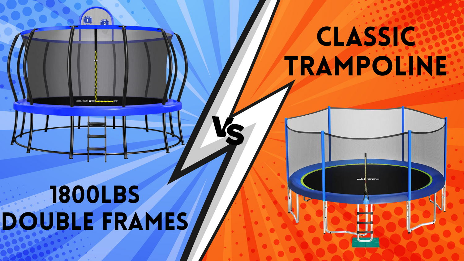 Zupapa Classic v.s. 1800LBS Double Frames Trampoline: Which One is Right for You?